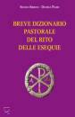 SIRBONI - PIAZZI, Breve dizionario pastorale del rito delle esequie