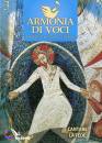 ARMONIA DI VOCI, Cantare la fede luglio-agosto-settembre 2012