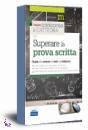 STORTI D. - EDISES, Superare la prova scritta