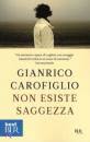 Carofiglio Gianrico, non esiste saggezza