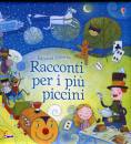 USBORNE EDIZIONI, Racconti per i più piccini