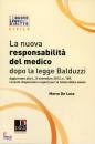 DE LUCA MARCO, La nuova responsabilit del medico Legge Balduzzi