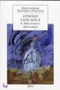 ASSOCIAZIONE TEOL.IT, Concilio vaticano II Balzo innazi della teologia
