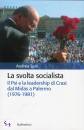 SPIRI ANDREA, Svolta socialista il PSI e la leadership di Craxi