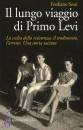 Sessi Frediano, Il lungo viaggio di Primo Levi