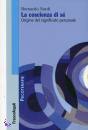 NARDI BERNARDO, Coscienza di s Origine del significato personale