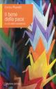 PEYRETTI ENRICO, Il bene della pace La via della non violenza