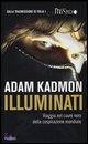 ADAM KADMON, Illuminati viaggio nel cuore nero d. cospirazione