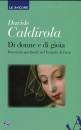 CALDIROLA DAVIDE, Di donne e di gioia