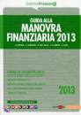 PANTONI - SABBATINI., Guida alla manovra finanziaria 2013