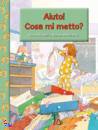 MUNSCH - MARTCHENKO, Aiuto! cosa mi metto