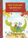 DIETL ERHARD, Una festa per sputafuoco