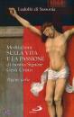 LUDOLFO DI SASSONIA, Meditazioni sulla vita e la passione di Ges
