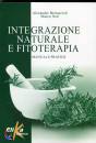 BERTUCCIOLI A., NERI, Integrazione naturale e fitoterapia Manuale