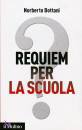 BOTTANI NORBERTO, requiem per la scuola?