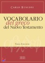 RUSCONI CARLO, Vocabolario del greco del Nuovo testamento