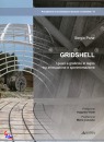 PONE SERGIO, Gridshell Gusci a graticcio in legno