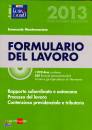 MONTEMARANO EMANUELE, Formulario del lavoro 20132