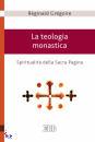 GREGOIRE REGINALD, teologia monastica