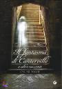 WILDE OSCAR, Il fantasma di Canterville e altri racconti