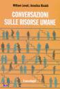 LEVATI - RINALDI, Conversazioni sulle risorse umane, Franco Angeli