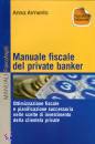 ARMENTO ANNA, Manuale fiscale del private banker