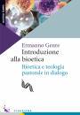 GENRE ERMANNO, Introduzione alla bioetica