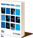 SPELLMAN, Quattro vite jazz