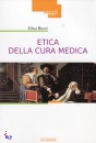 BUZZI ELISA, Etica della cura medica