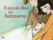 RESTANO IOLANDA, Il piccolo libro del battesimo