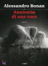 BONAN ALESSANDRO, anatomia di una voce