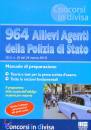 MAGGIOLI, 964 allievi agenti della polizia di stato Manuale