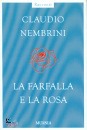 NEMBRINI CLAUDIO, La farfalla e la rosa