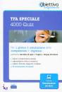 EDISES, Tfa speciale 4000 quiz