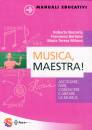 BECCARIA ROBERT, Musica maestra