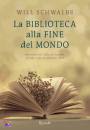 SCHWALBE WILL, La biblioteca alla fine del mondo