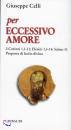 CELLI GIUSEPPE, per eccessivo amore