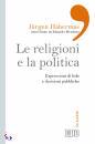 HABERMAS JURGEN, religioni e la politica