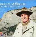 PELLEGRINON BEPI/ED, Rolly Marchi cuore trentino