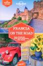 LONELY PLANET, Francia on the road  39 itinerari