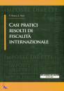 POZZI - VIAL, Casi pratici risolti di fiscalita internazionale