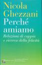 GHEZZANI NICOLA, perch amiamo