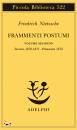 NIETZSCHE F., Frammenti postumi Vol.2