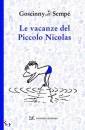 GOSCINNY REN;, Le Vacanze del piccolo Nicolas