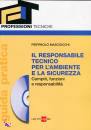 MASCIOCCHI PIERPAOLO, Il responsabile tecnico per ambiente e sicurezza