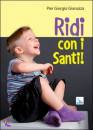 immagine di Ridi con i Santi