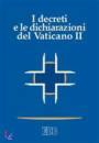 AA.VV., I decreti e le dichiarazioni del Vaticano II