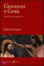 LUPIERI EDMUNDO, Giovanni e Ges