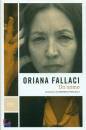 FALLACI ORIANA, Un uomo