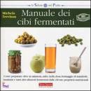 TREVISAN MICHELA, Manuale dei cibi fermentati